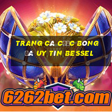 trang cá cược bóng đá uy tín bessel