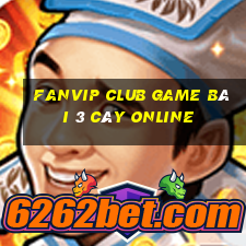 Fanvip Club Game Bài 3 Cây Online