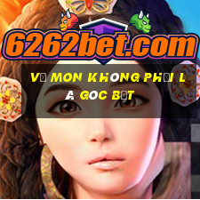 vẽ mon không phải là góc bẹt