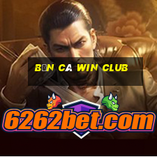 bắn cá win club