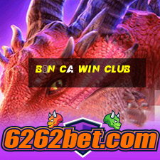 bắn cá win club