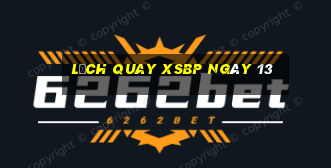 Lịch quay XSBP ngày 13