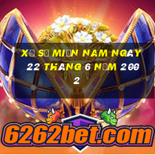 xổ số miền nam ngày 22 tháng 6 năm 2002