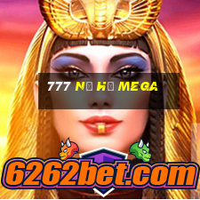 777 nổ hũ mega