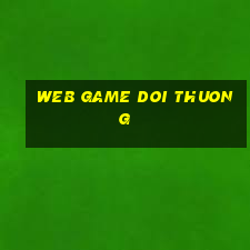 web game doi thuong