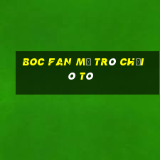 Boc Fan Mở Trò Chơi Ô Tô