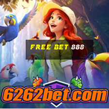 free bet 888