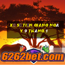 xổ số tiền giang ngày 9 tháng 1