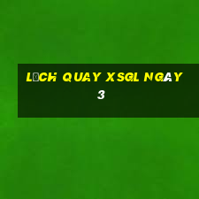 Lịch quay XSGL ngày 3