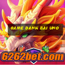 game danh bai uno