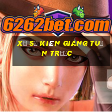 xổ số kiên giang tuần trước