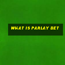 what is parlay bet