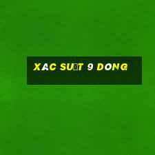 Xác suất 9 dòng