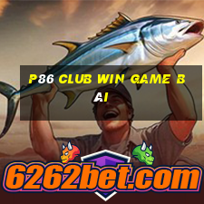 P86 Club Win Game Bài