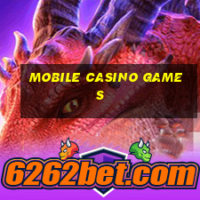 mobile casino games