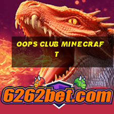 oops club minecraft