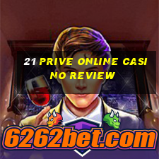 21 prive online casino review