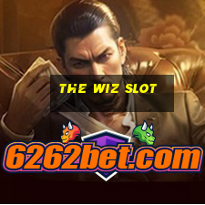 the wiz slot