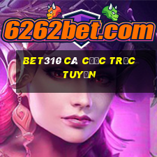 bet310 cá cược trực tuyến