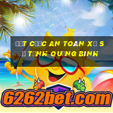 Đặt cược an toàn xổ số Tỉnh Quảng Bình