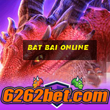 bat bai online