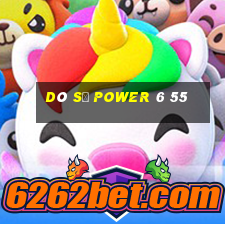 dò số power 6 55