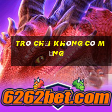 trò chơi không có mạng