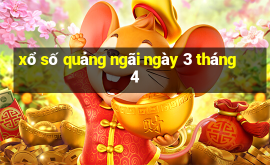 xổ số quảng ngãi ngày 3 tháng 4