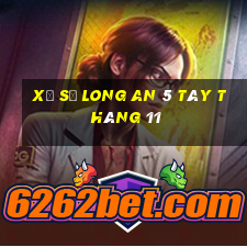 xổ số long an 5 tây tháng 11