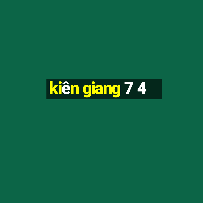 kiên giang 7 4