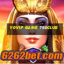 Yovip Game 798Club