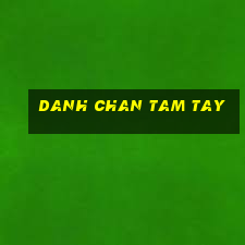 danh chan tam tay