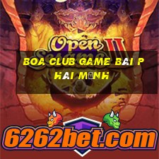 Boa Club Game Bài Phái Mạnh