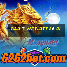 bao 7 vietlott là gì