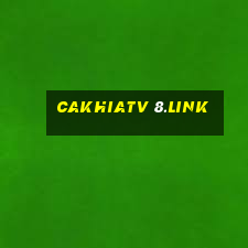 cakhiatv 8.link