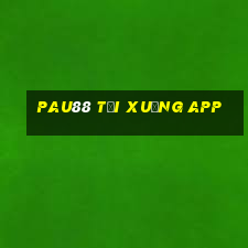 pau88 tải xuống app