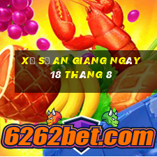 xổ số an giang ngày 18 tháng 8