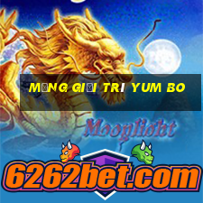 Mạng giải trí Yum Bo