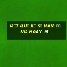 kết quả Xổ Số Nam Định ngày 15