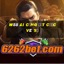 W88 Ai cũng đặt cược vé số