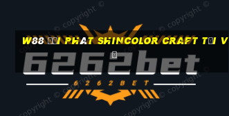 W88 đại phát Shincolor Craft Tải về