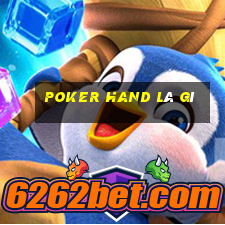 poker hand là gì