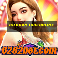 du doan lodeonline