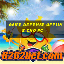 game defense offline cho pc