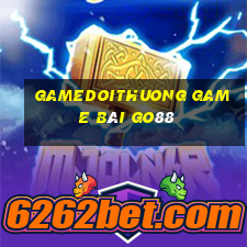 Gamedoithuong Game Bài Go88