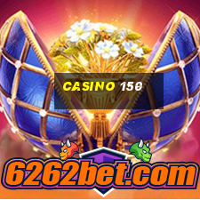 casino 150