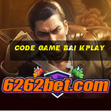 code game bài kplay