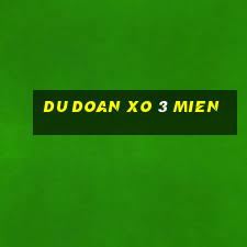 du doan xo 3 mien