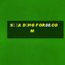 Sự đa dạng for88.com