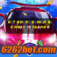 kết quả xổ số miền bắc ngày 15 tháng 6